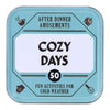 After Dinner Amusements: Cozy Days