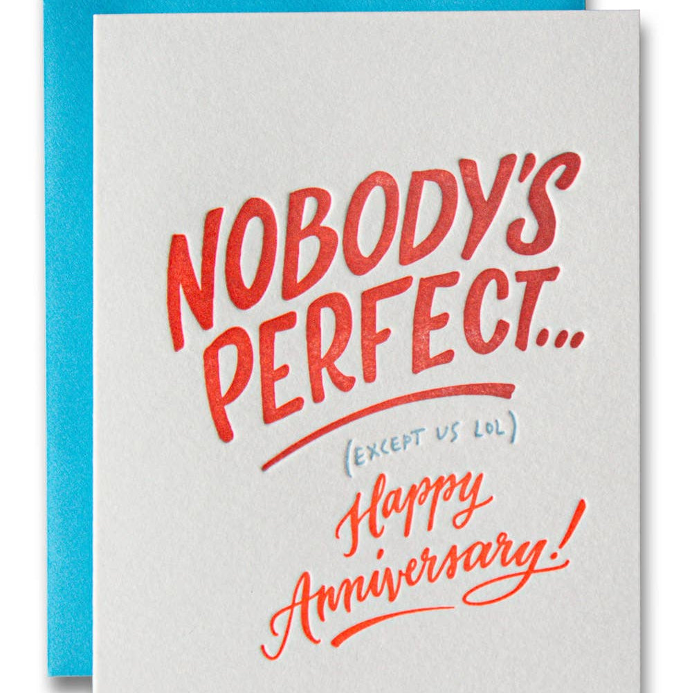 Nobody's Perfect (Except Us)