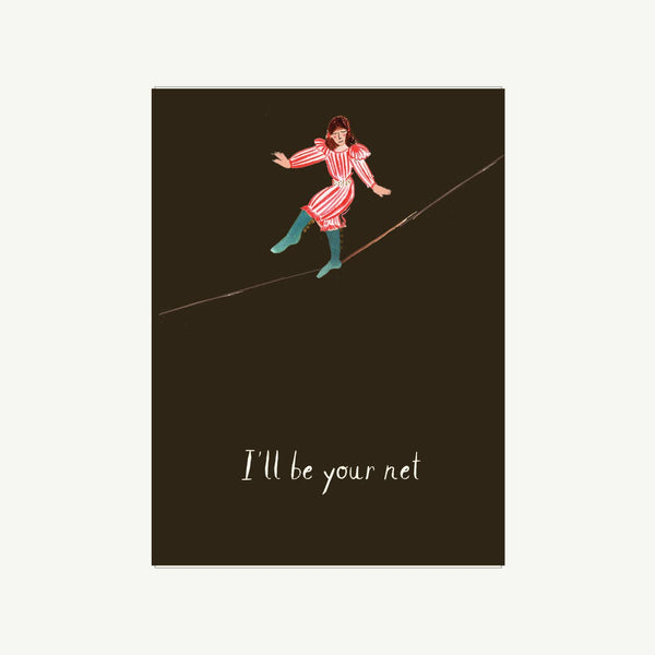 I'll Be Your Net