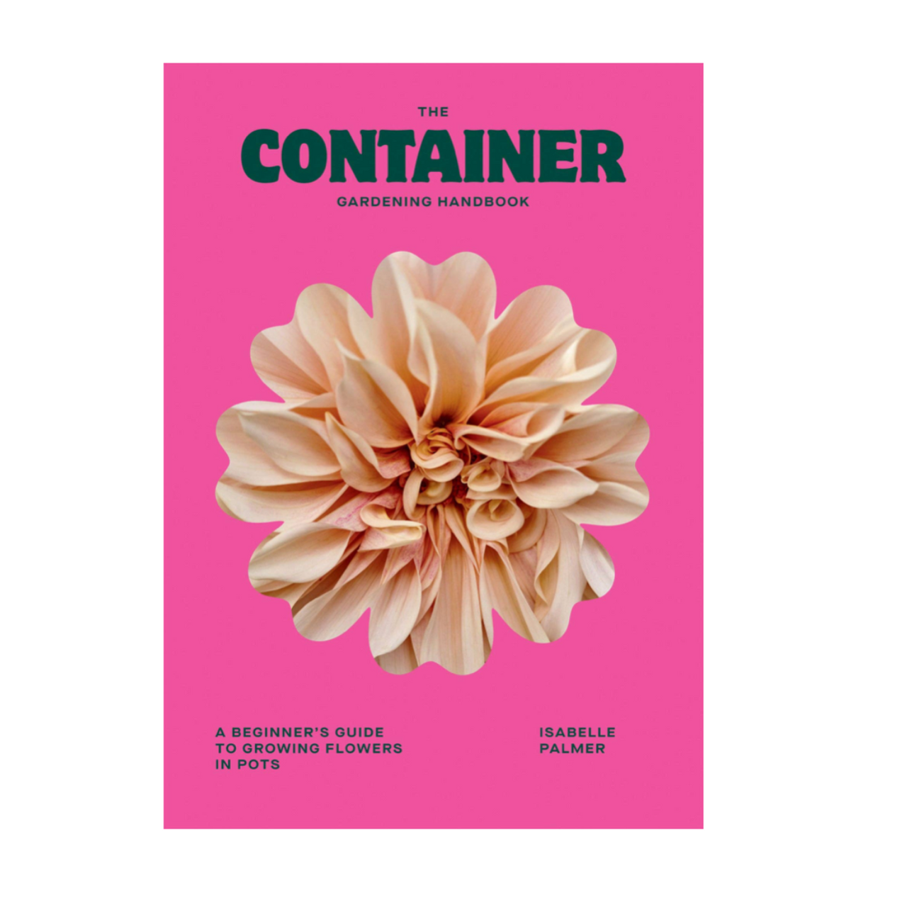The Container Gardening Handbook