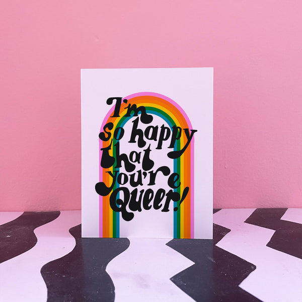 I'm So Happy That You're Queer