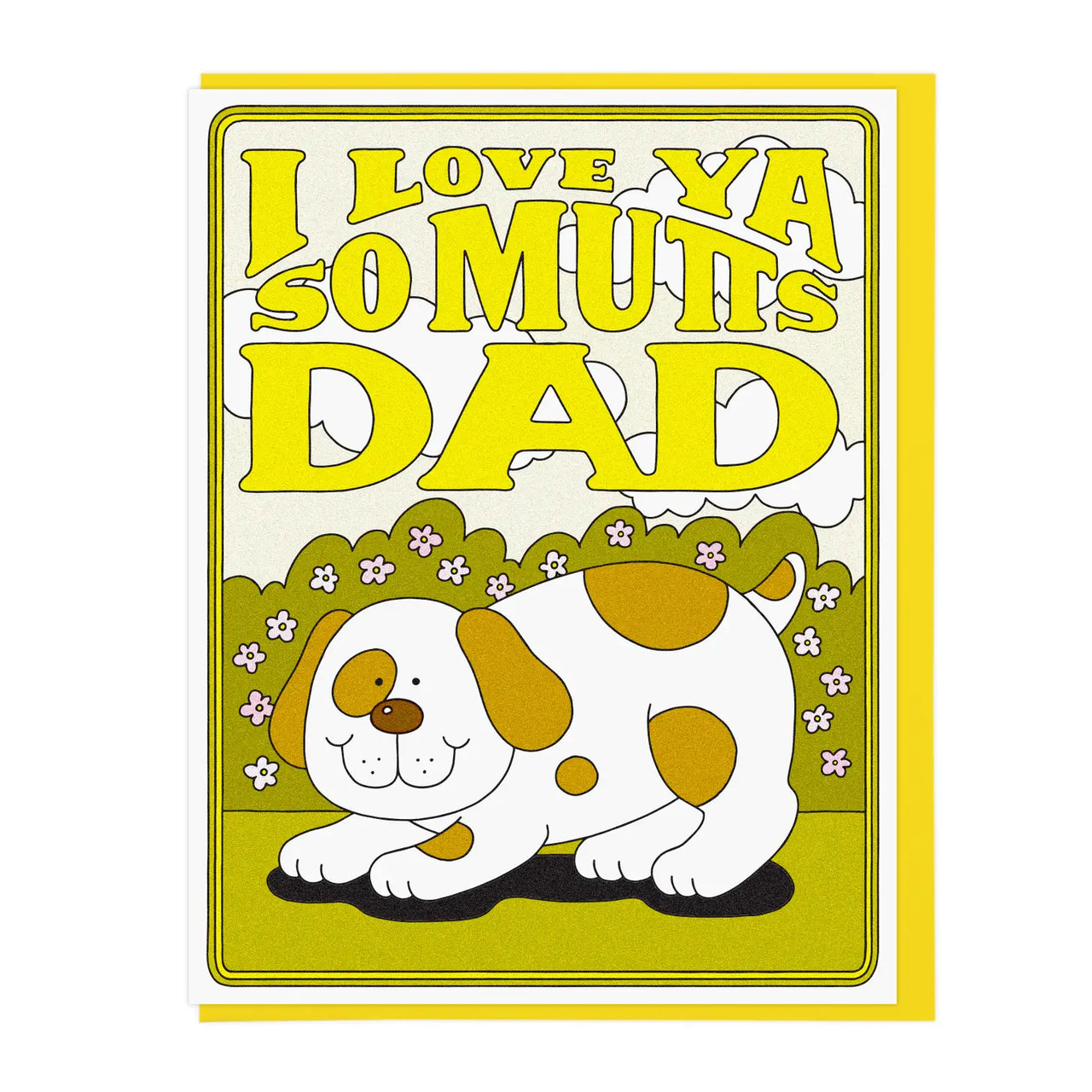 Love Ya So Mutts Dad